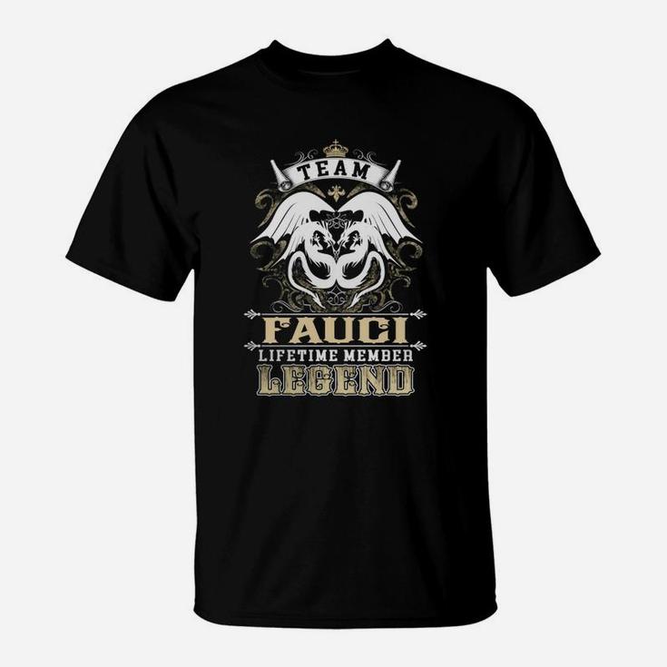 Team Fauci Lifetime Member Legend -fauciShirt Fauci Hoodie Fauci Family Fauci Tee Fauci Name Fauci Lifestyle Fauci Shirt Fauci Names T-Shirt