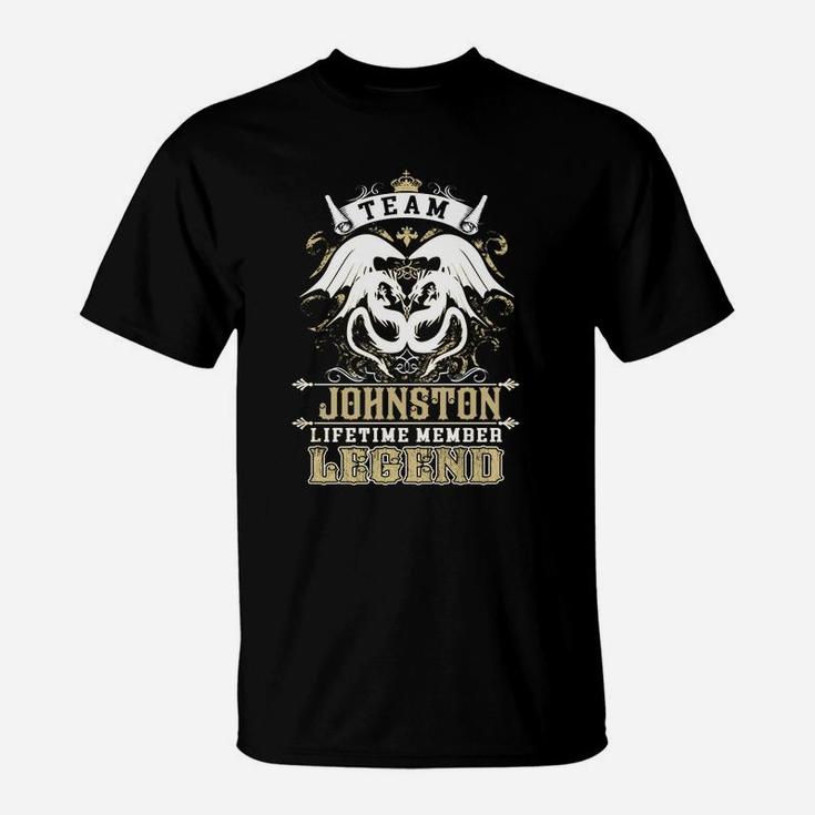 Team Johnston Lifetime Member Legend -johnston T Shirt Johnston Hoodie Johnston Family Johnston Tee Johnston Name Johnston Lifestyle Johnston Shirt Johnston Names T-Shirt
