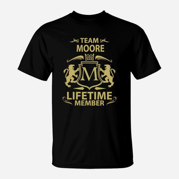 Team Moore Lifetime Member Family Shirt T-Shirt