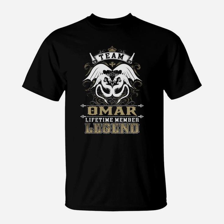 Team Omar Lifetime Member Legend -omar T Shirt Omar Hoodie Omar Family Omar Tee Omar Name Omar Lifestyle Omar Shirt Omar Names T-Shirt