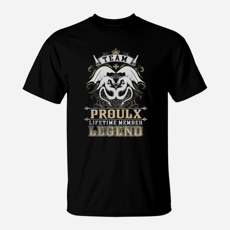 Team Proulx Lifetime Member Legend -proulx T Shirt Proulx Hoodie Proulx Family Proulx Tee Proulx Name Proulx Lifestyle Proulx Shirt Proulx Names T-Shirt