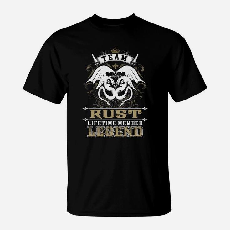 Team Rust Lifetime Member Legend -rust T Shirt Rust Hoodie Rust Family Rust Tee Rust Name Rust Lifestyle Rust Shirt Rust Names T-Shirt