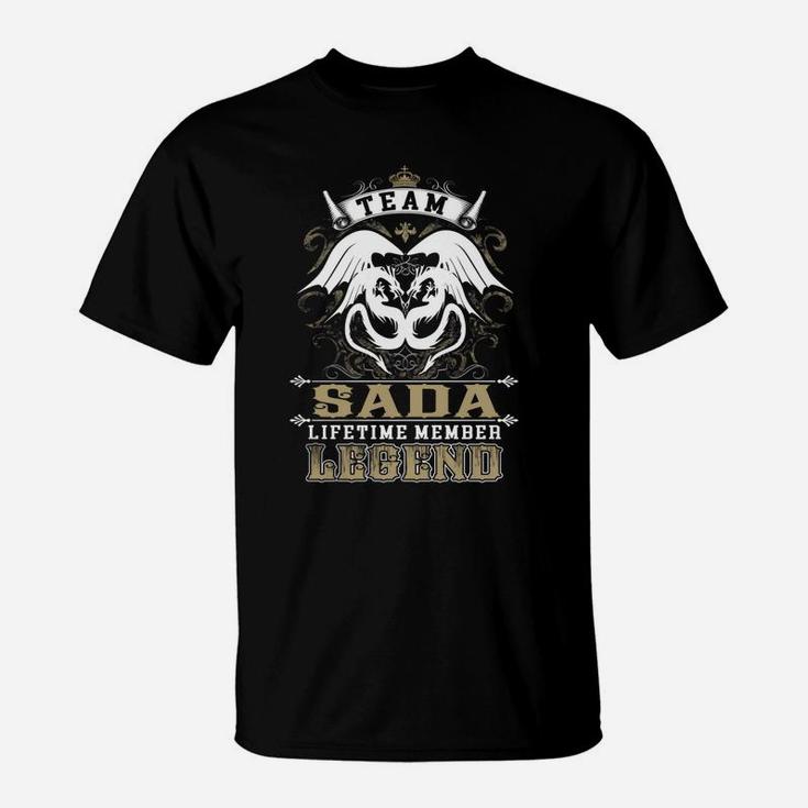 Team Sada Lifetime Member Legend -sada T Shirt Sada Hoodie Sada Family Sada Tee Sada Name Sada Lifestyle Sada Shirt Sada Names T-Shirt