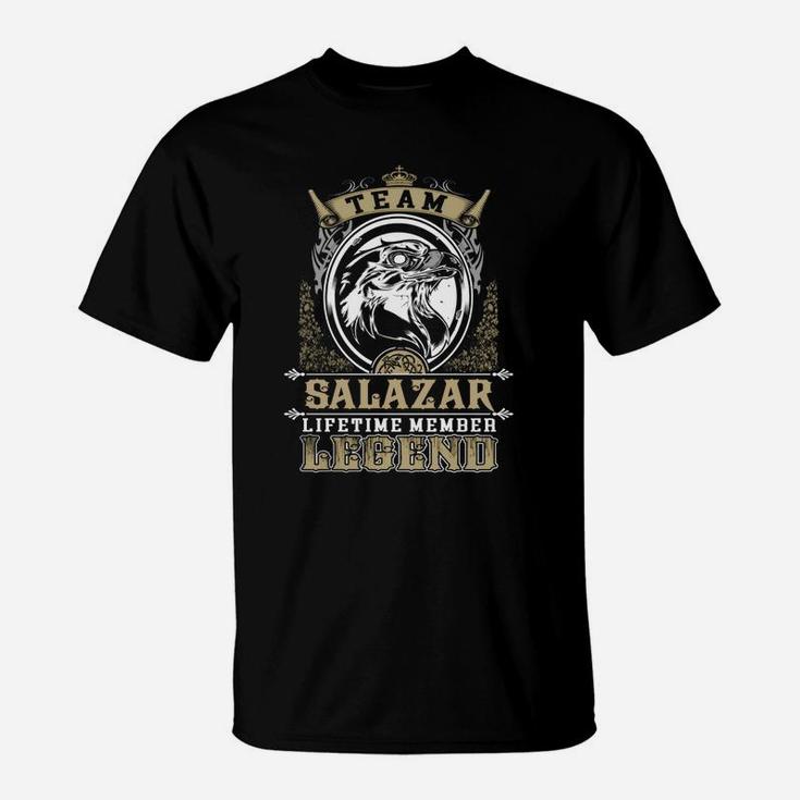 Team Salazar Lifetime Member Legend -salazar T Shirt Salazar Hoodie Salazar Family Salazar Tee Salazar Name Salazar Lifestyle Salazar Shirt Salazar Names T-Shirt