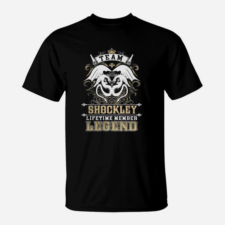 Team Shockley Lifetime Member Legend -shockley T Shirt Shockley Hoodie Shockley Family Shockley Tee Shockley Name Shockley Lifestyle Shockley Shirt Shockley Names T-Shirt
