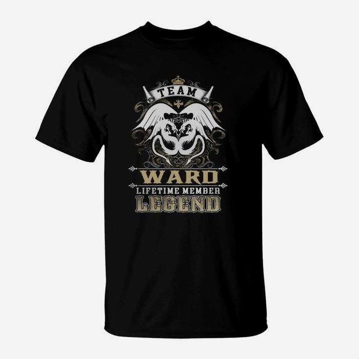 Team Ward Lifetime Member Legend -ward T Shirt Ward Hoodie Ward Family Ward Tee Ward Name Ward Lifestyle Ward Shirt Ward Names T-Shirt