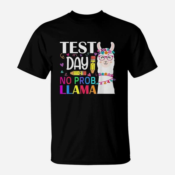 Test Day No Prob-llama Llama Teacher T-Shirt