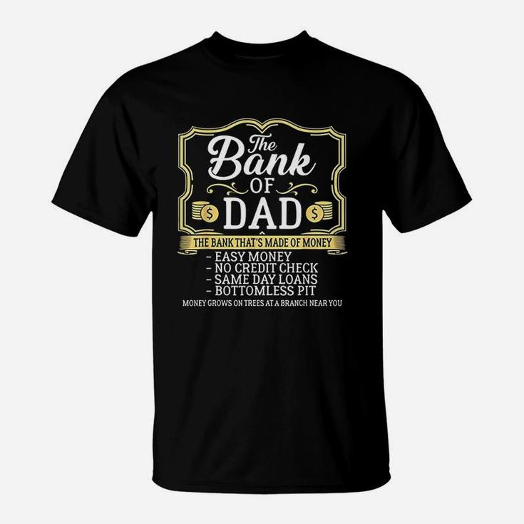 The Bank Of Dad Money Grows On Fathers Day T-Shirt