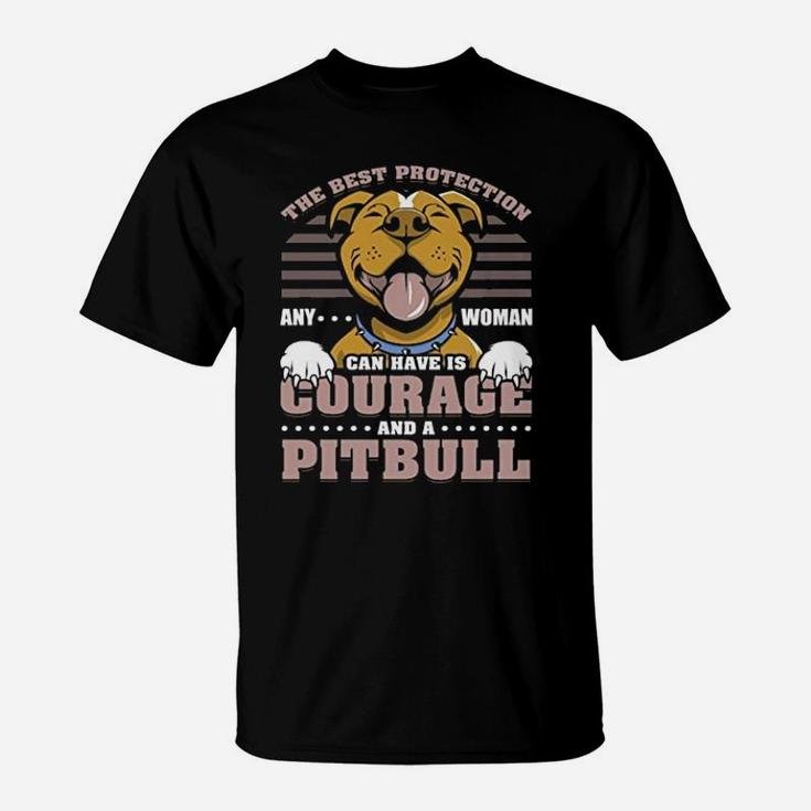 The Best Protection Any Woman Can Have Is Courage And A Pitbull Print On Back T-Shirt