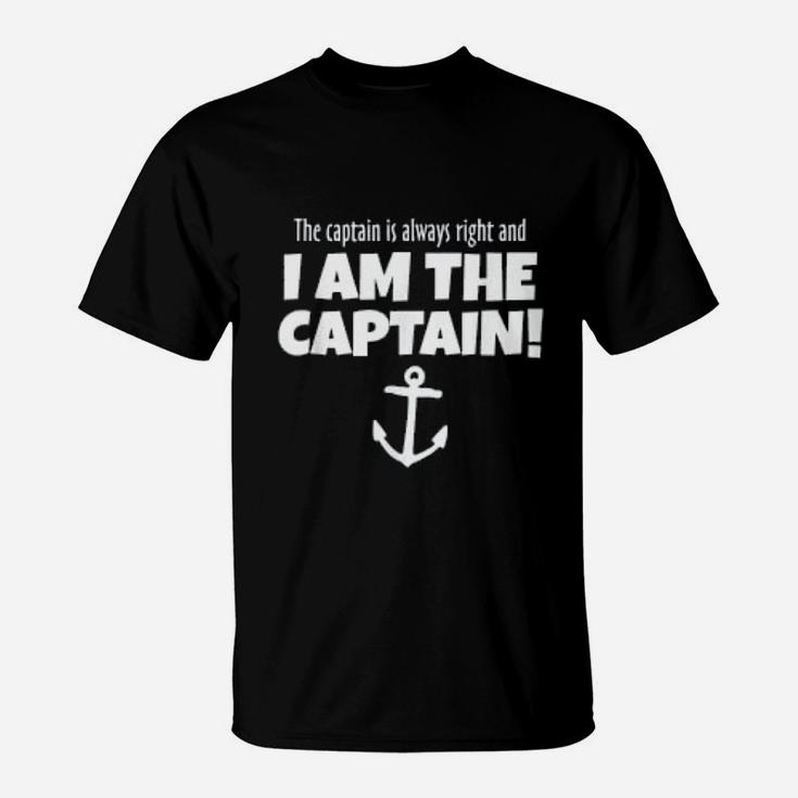 The Captain Is Always Right Funny Boat And Sail T-Shirt