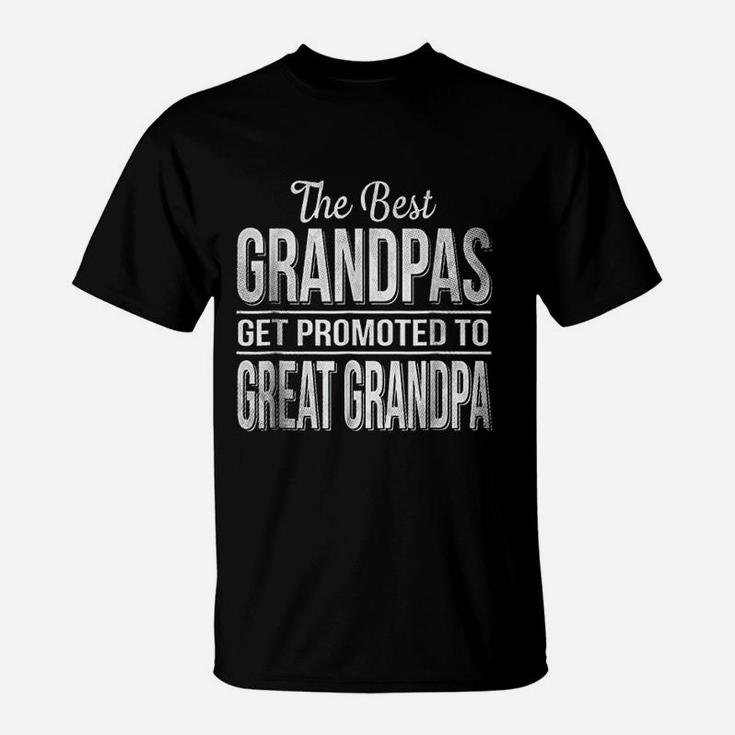 The Only Best Grandpas Get Promoted To Great Grandpa T-Shirt