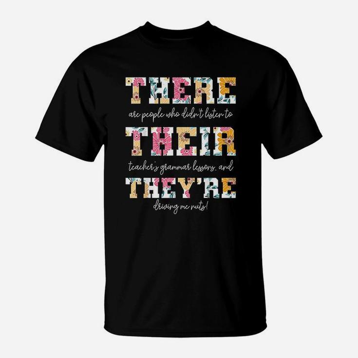 There Their Theyre English Grammar Teacher Funny Quotes T-Shirt | Seseable