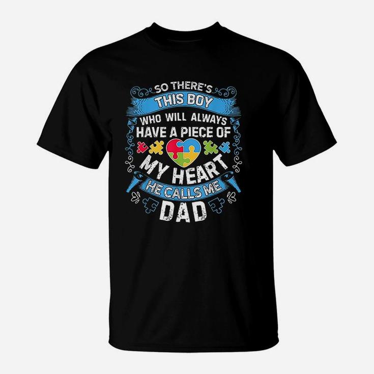 Theres This Boy He Calls Me Dad Autism Awareness T-Shirt