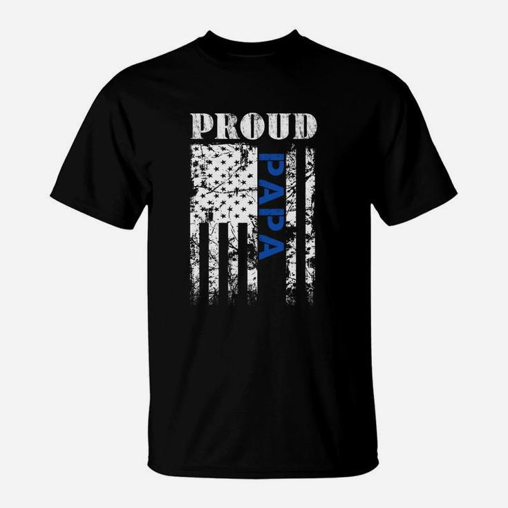 Thin Blue Line Proud Papa Shirt Gift For Papa T-Shirt