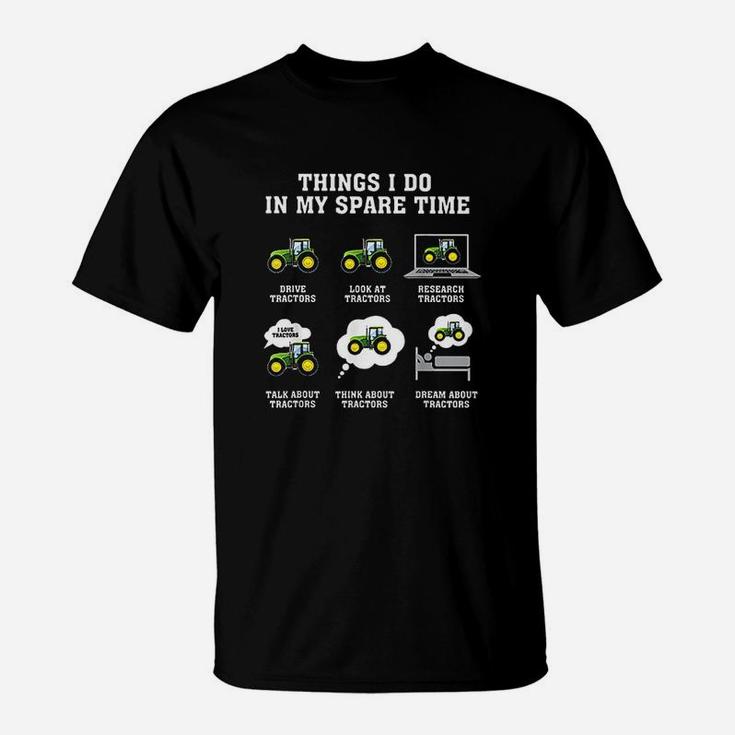 Things I Do In My Spare Time Drive Tractors T-Shirt