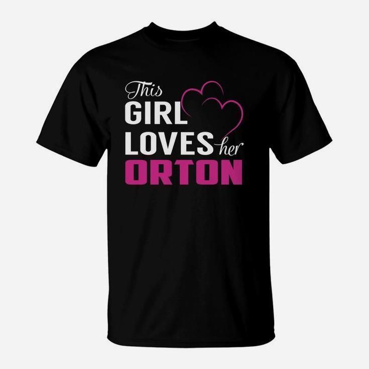 This Girl Loves Her Orton Name Shirts T-Shirt