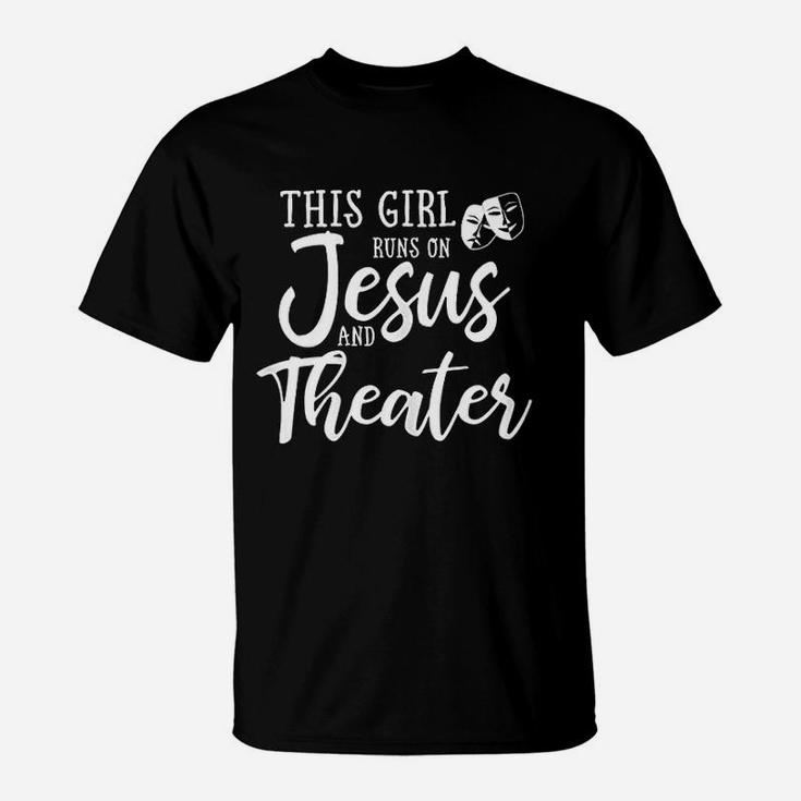 This Girl Runs On Jesus And Theater Shirt Christian Gift