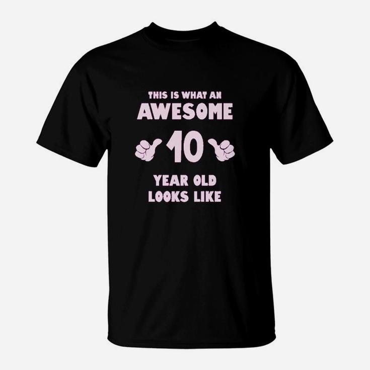 This Is What An Awesome 10 Year Old Looks Like Youth Kids T-Shirt