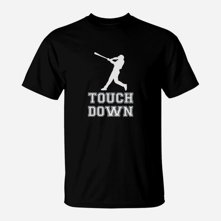 Touch Down Funny Mocking Baseball Player Football Sporting T-Shirt