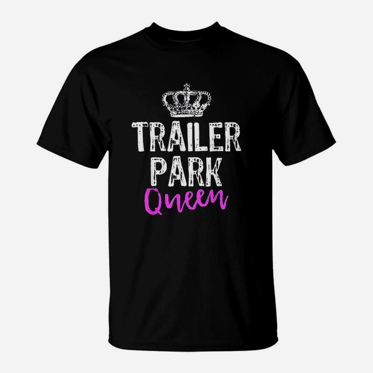 Trailer Park Queen Funny Redneck T-Shirt Trailer Park Queen Funny Redneck T-Shirt