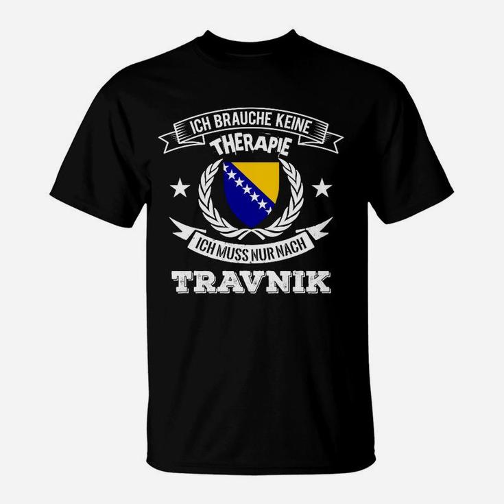 Travnik Städte-T-Shirt 'Keine Therapie, nur nach Travnik', Lustiges Spruch-Shirt