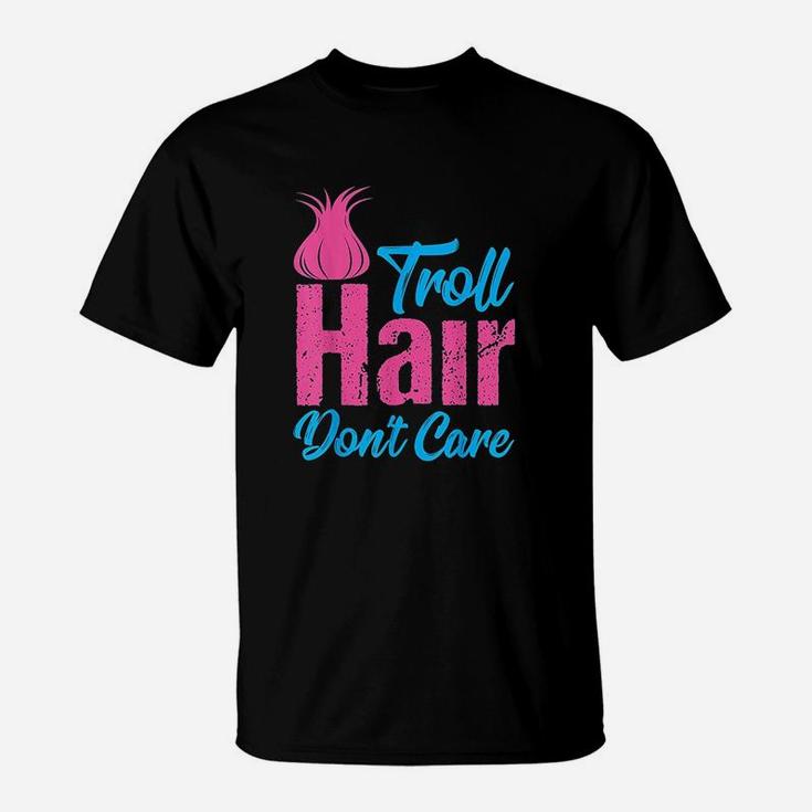 Troll Hair Dont Care Halloween Christmas T-Shirt