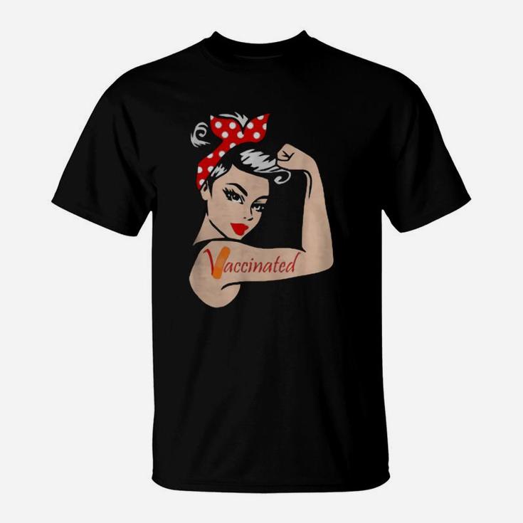 Vaccinated Rosie The Riveter T-Shirt