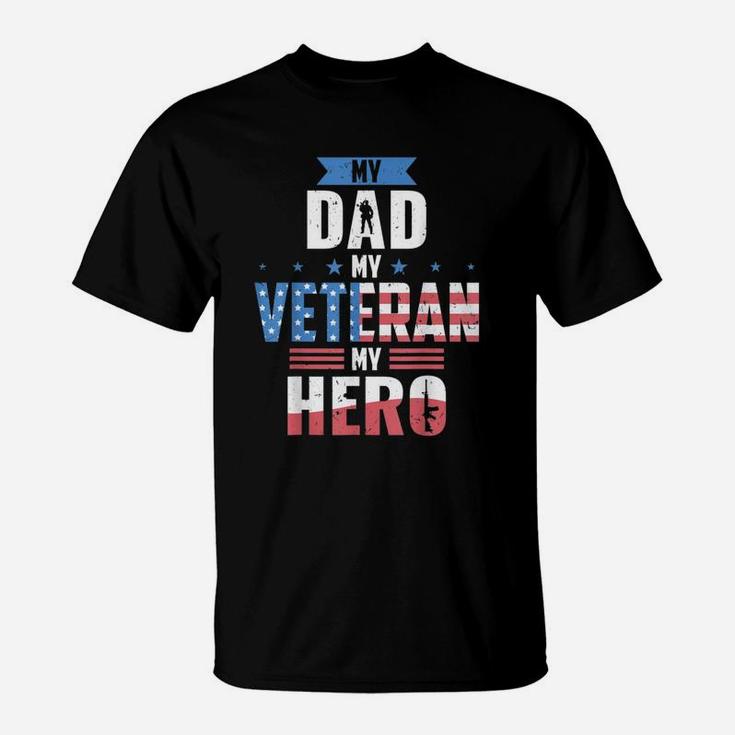 Veteran Dad My Dad My Hero T-Shirt