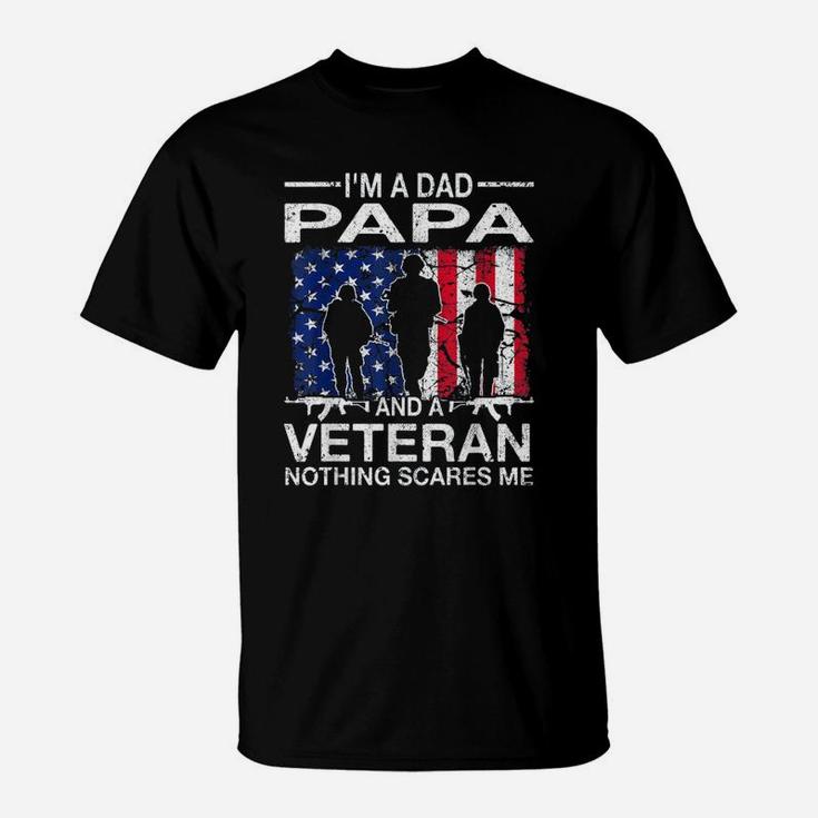 Veteran Dad Papa Nothing Scares Me American Flag T-Shirt
