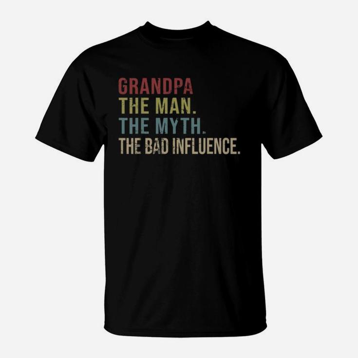 Vintage Grandpa The Man The Myth The Bad Influence T-Shirt