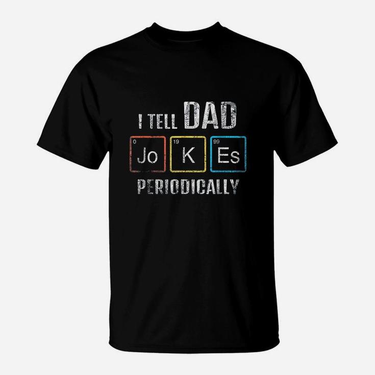 Vintage I Tell Dad Jokes Periodically T-Shirt