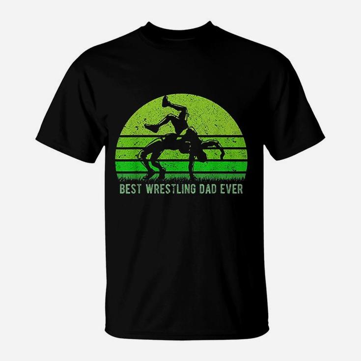 Vintage Retro Best Wrestling Dad Ever Funny Fathers Day T-Shirt