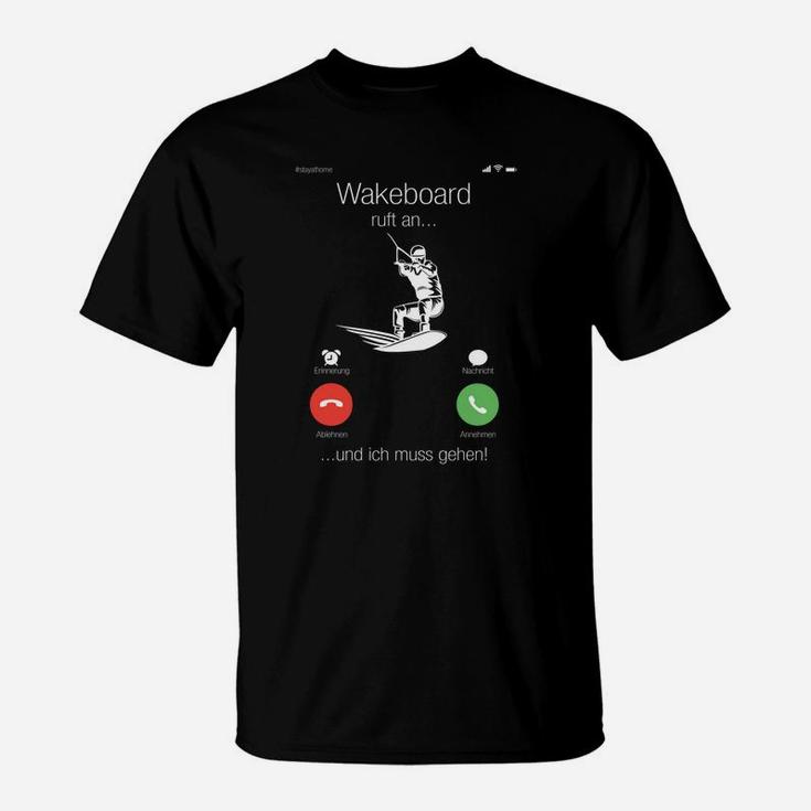 Wakeboard-Enthusiasten Lustiges T-Shirt, Telefonanruf Motiv