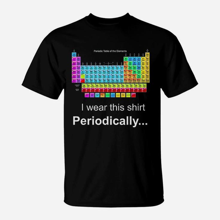 Wear This Periodically Periodic Table Of Elements T-Shirt - Seseable