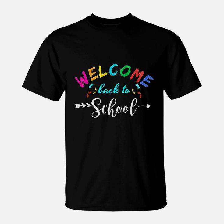 Welcome Back To School Funny Teacher Love Gift T-Shirt