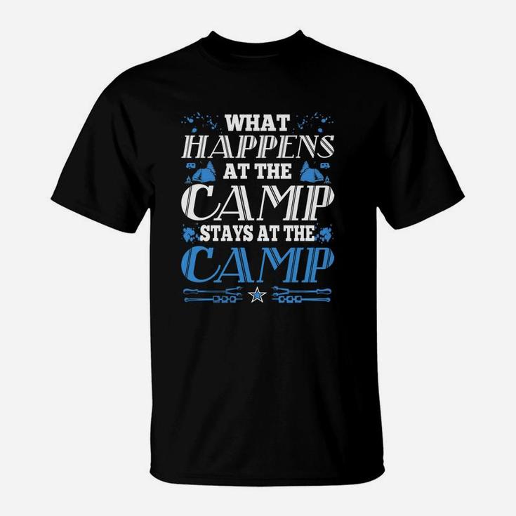 What Happens At The Camp Stays At The Camp Tshirt T-Shirt