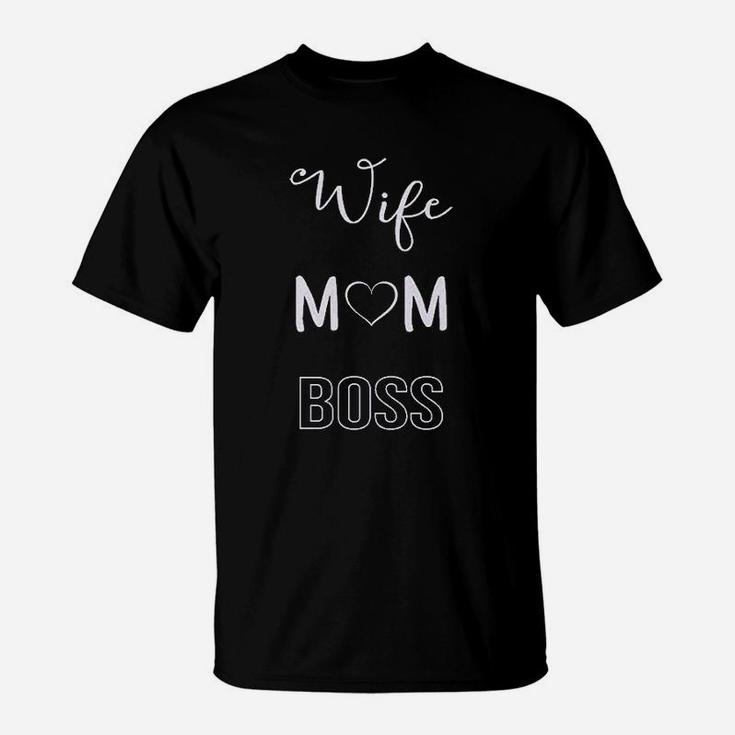 Wife Mom Boss Best Idea T-Shirt