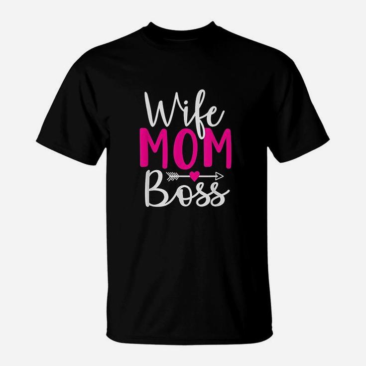 Wife Mom Boss Hustle New Mothers Day Women Christmas Gift T-Shirt