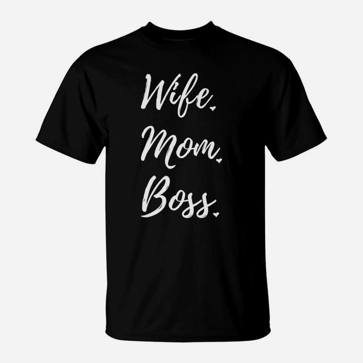 Wife Mom Boss Mothers Day Gift Mommy Mama Mum  T-Shirt