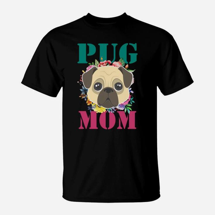 Womens Floral Pug Mom Puppy Pet Lover T-Shirt