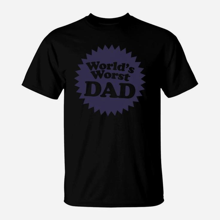 Worlds Worst Dad T-Shirt