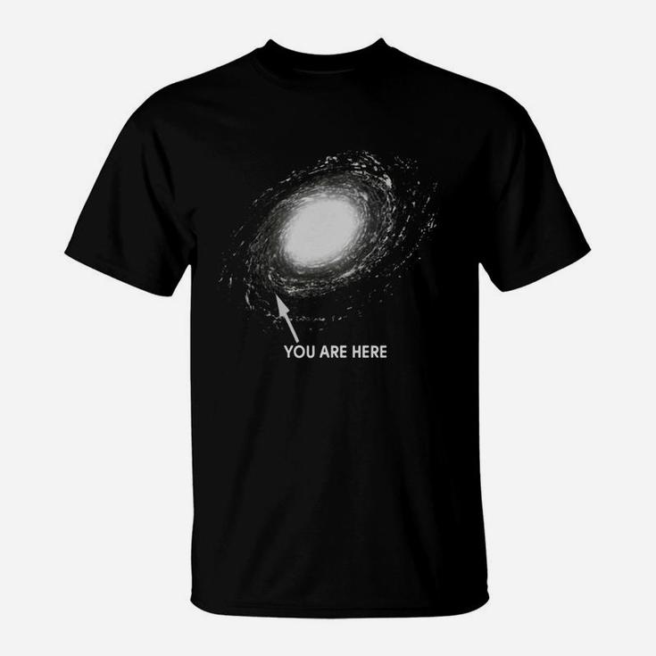 You Are Here Shirt Space Galaxy Universe T Shirt T-Shirt