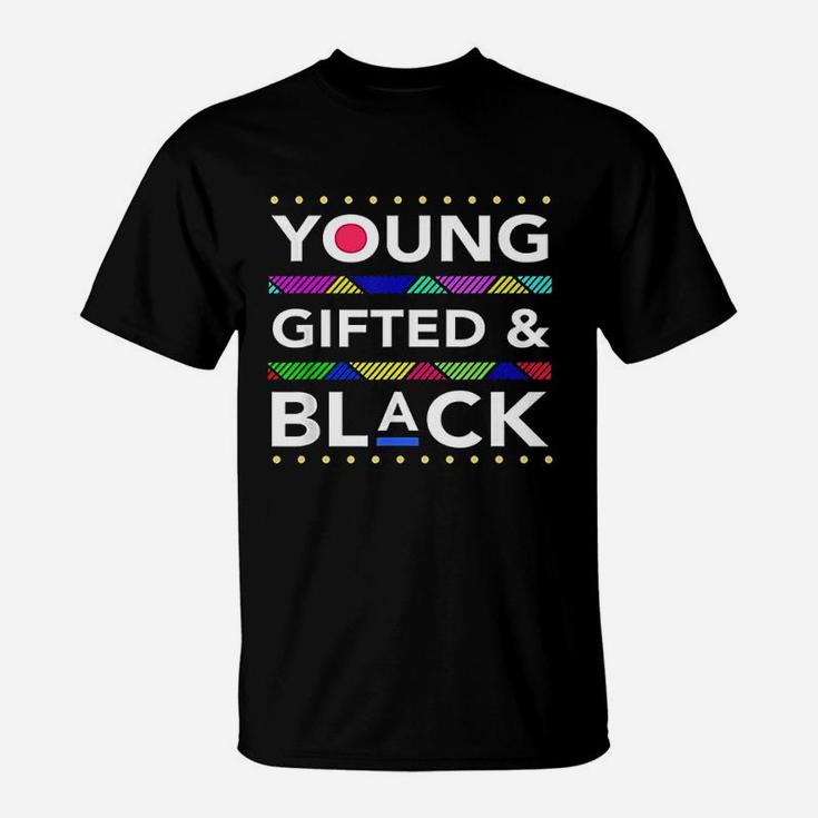 Young Gifted And Black - Black Girl Magic And Black History T-Shirt