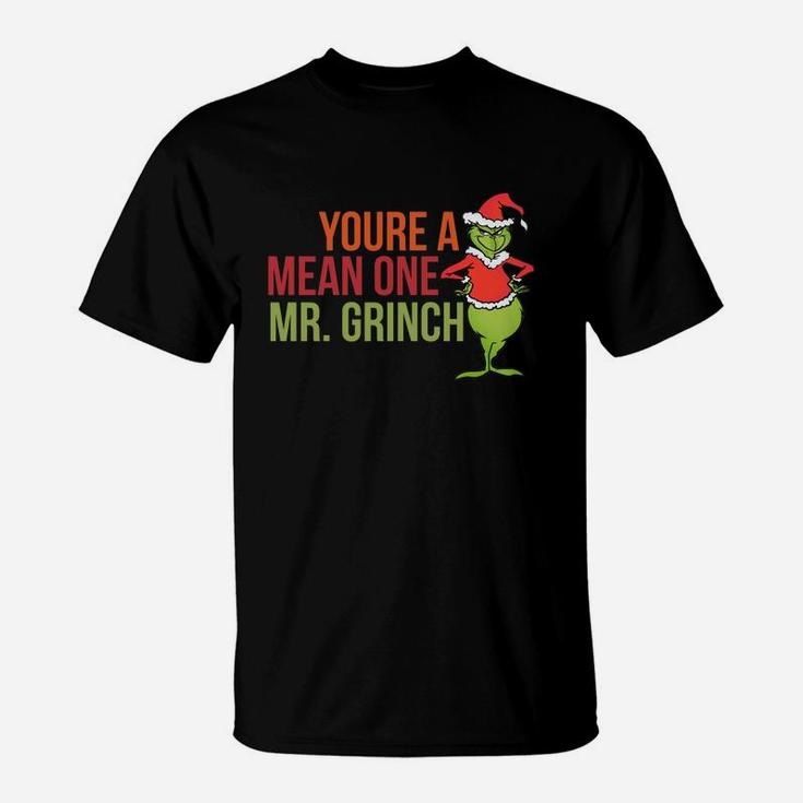 Youre A Mean One Mr Grinch Ugly Christmas Sweater T-Shirt