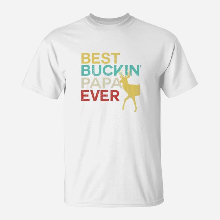 Best Buckin Papa Ever Shirt Deer Hunting Bucking Father T Shirt Seseable