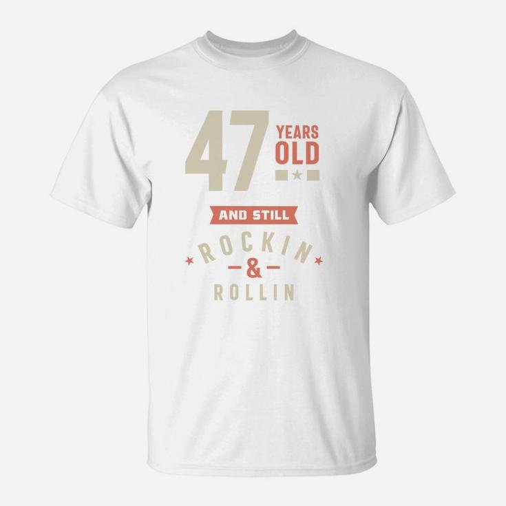 47 Years Old And Still Rocking And Rolling 2022 T-Shirt