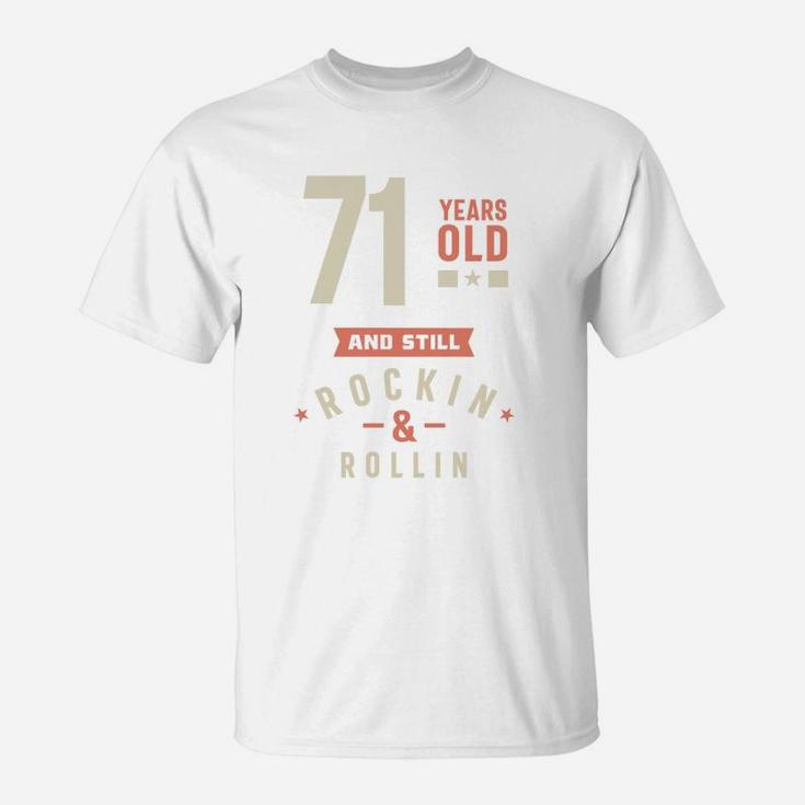 71 Years Old And Still Rocking And Rolling 2022 T-Shirt | Seseable UK