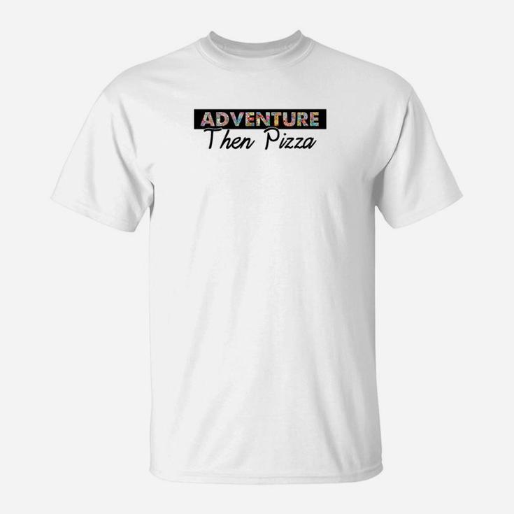 Adventure Pizza Funny Gift Fathers Day Clothing Outdoor Premium T-Shirt