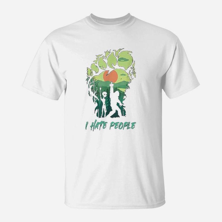 Alien Bigfoot Middle Finger I Hate People Funny Camping Gift T-Shirt