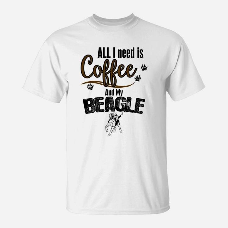 All I Need Is Coffee And My Beagle T-Shirt
